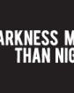 QUAD | A Darkness More Than Night [art management]