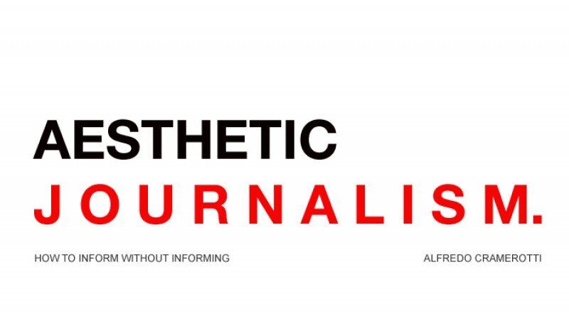 Aesthetic Journalism: How to Inform without Informing, Centrespace, Visual Research Centre, DJCAD Dundee