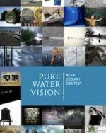 PURE WATER VISION / EcoARt Prize: the Exhibition [curating]